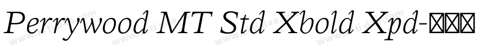 Perrywood MT Std Xbold Xpd字体转换